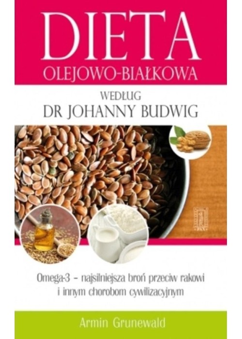 Dieta olejowo-białkowa według dr Johanny Budwig