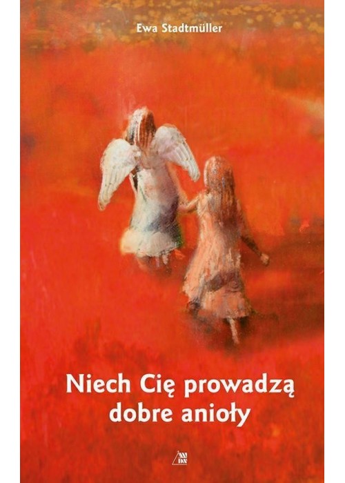 Niech Cię prowadzą dobre anioły