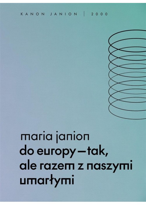 Do Europy tak, ale razem z naszymi umarłymi