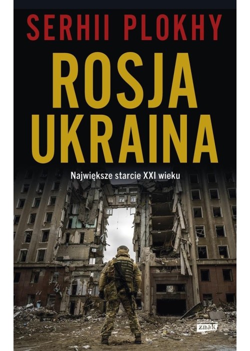 Rosja - Ukraina. Największe starcie XXI wieku