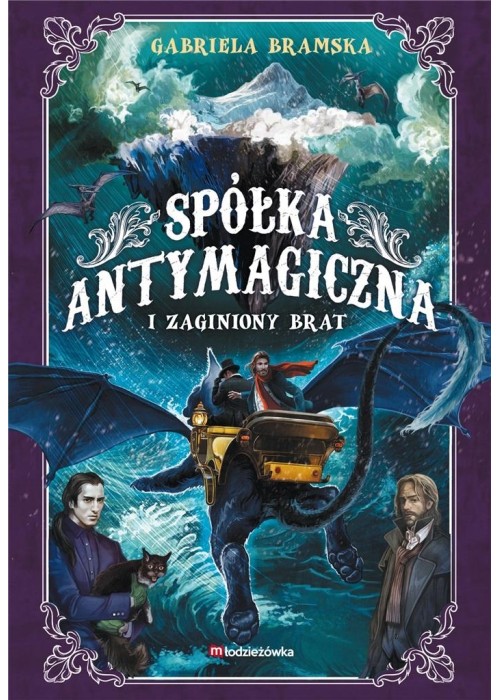 Spółka Antymagiczna i zaginiony brat T.2