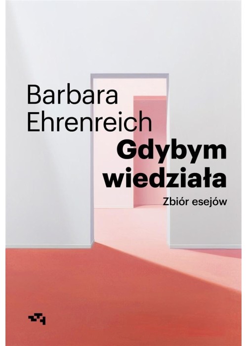 Gdybym wiedziała. Zbiór esejów