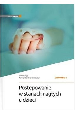 Postępowanie w stanach nagłych u dzieci w.2