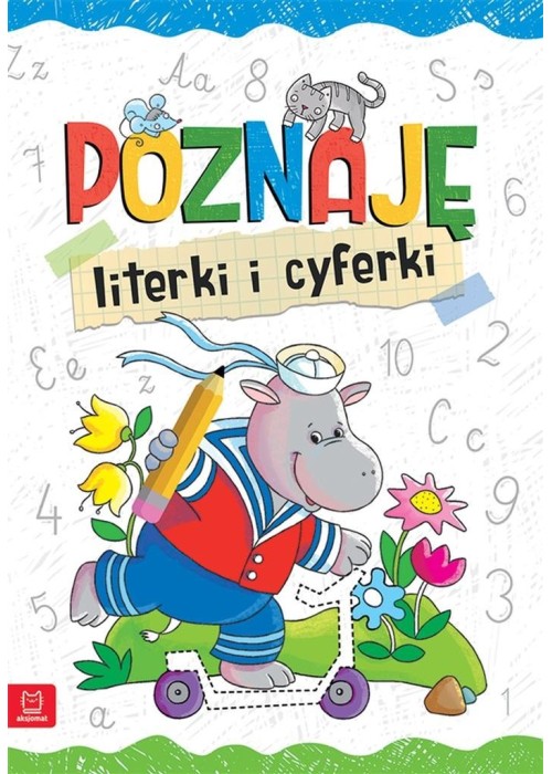 Poznaję literki i cyferki