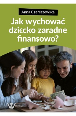 Jak wychować dziecko zaradne finansowo