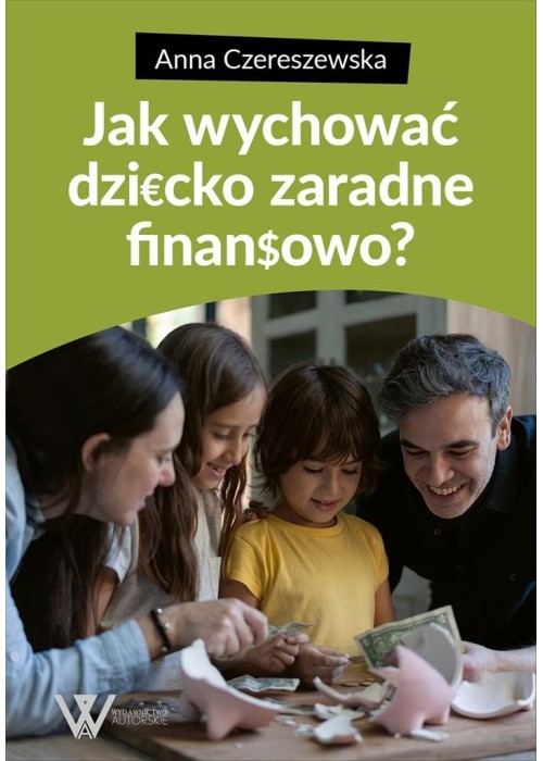 Jak wychować dziecko zaradne finansowo