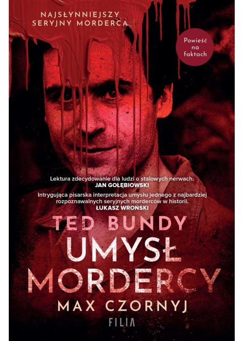 Ted Bundy. Umysł mordercy