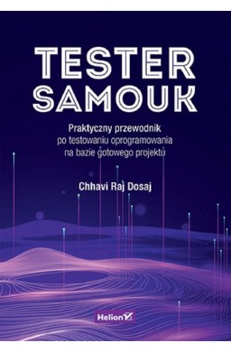 Tester samouk. Praktyczny przewodnik..