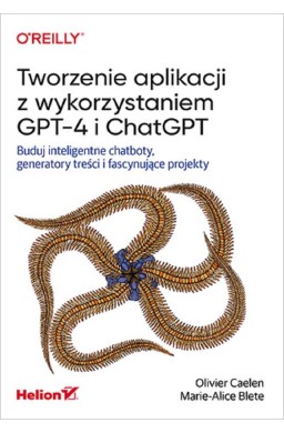 Tworzenie aplikacji z wykorzystaniem GPT-4 i Chat.