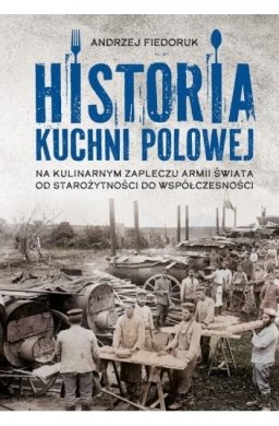 Historia kuchni polowej