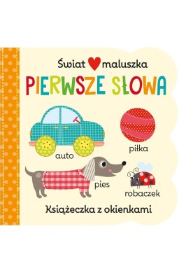 Świat maluszka. Pierwsze słowa