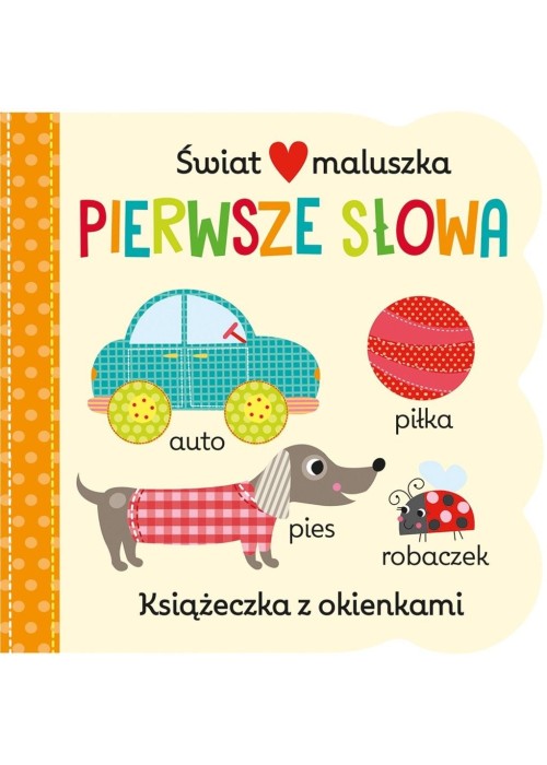 Świat maluszka. Pierwsze słowa