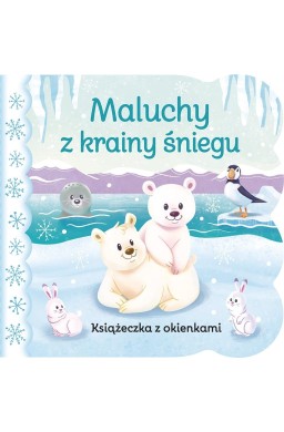 Świat maluszka. Maluchy z krainy śniegu