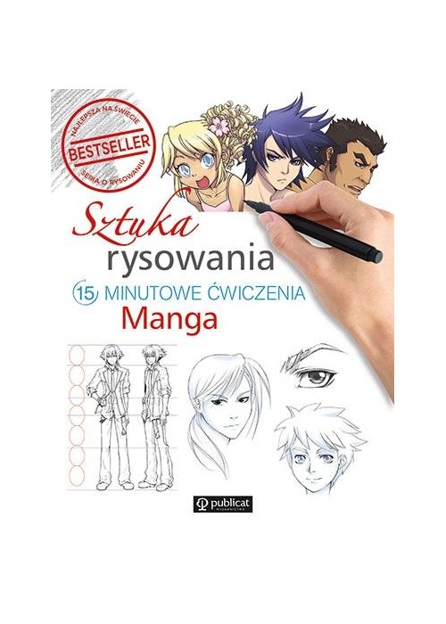 Sztuka rysowania. 15-minutowe ćwiczenia. Manga