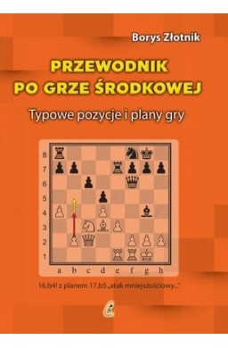 Przewodnik po grze środkowej