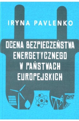 Ocena bezpieczeństwa energetycznego w państwach...