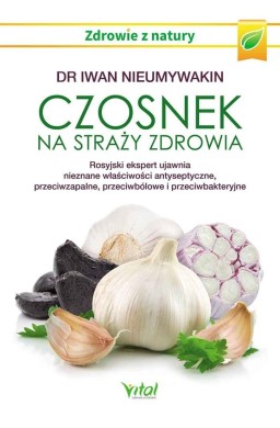 Czosnek na straży zdrowia..