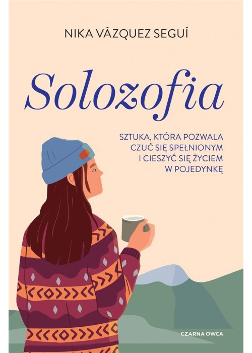 Solozofia. Sztuka, która pozwala czuć się...