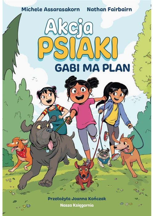 Akcja Psiaki T.1 Gabi ma plan