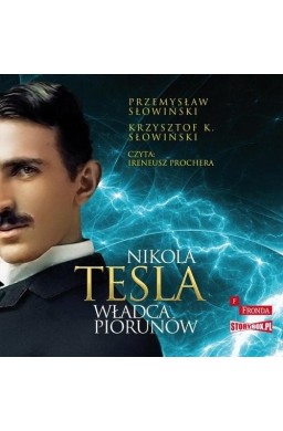 Nikola Tesla Władca piorunów audiobook