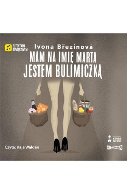 Mam na imię Marta. Jestem bulimiczką audiobook