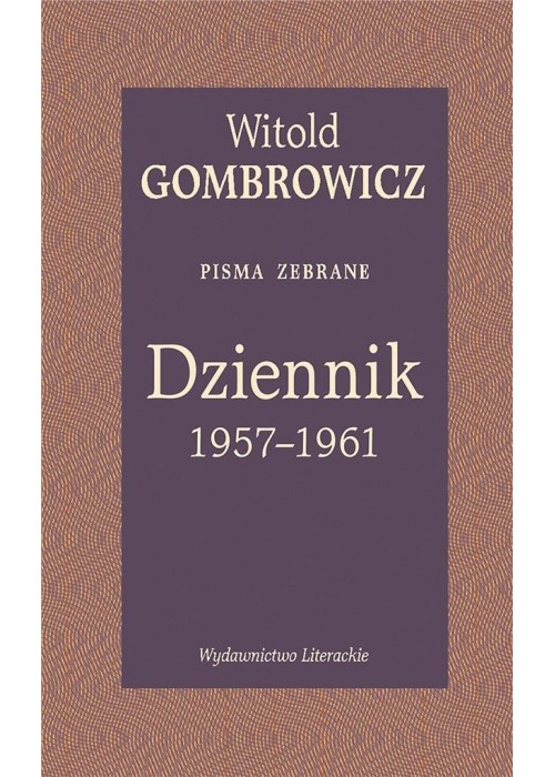Dziennik 1957-1961. Pisma zebrane