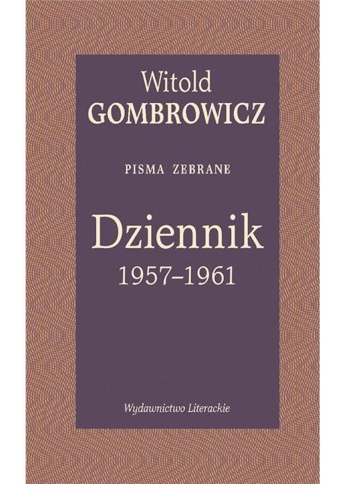 Dziennik 1957-1961. Pisma zebrane