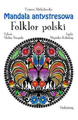 Mandala antystresowa. Folklor polski