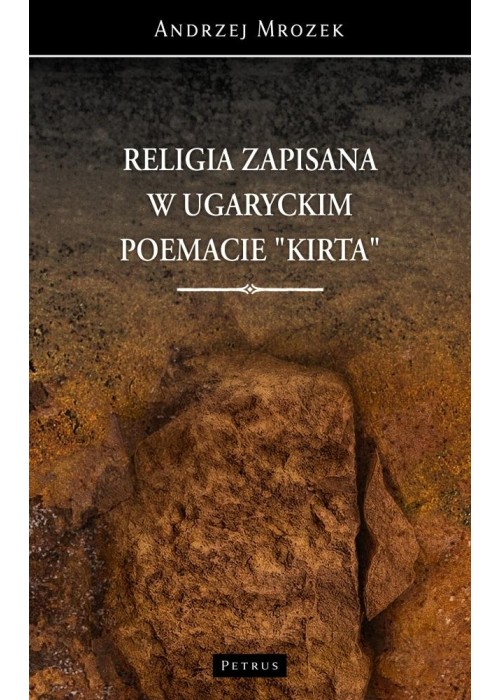 Religia zapisana w ugaryckim poemacie Kirta