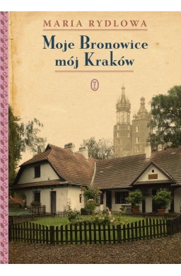 Moje Bronowice mój Kraków