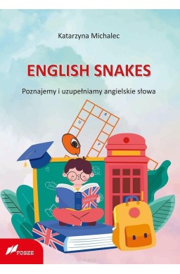 English Snakes. Poznajemy i uzupełniamy...