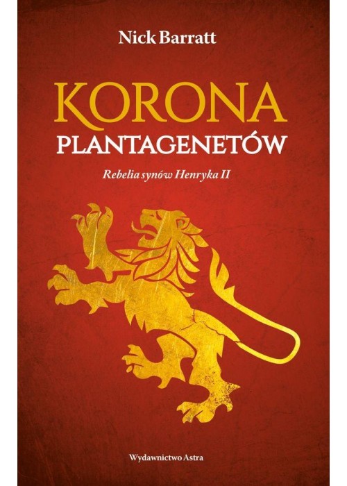 Korona Plantagenetów. Rebelia synów Henryka II