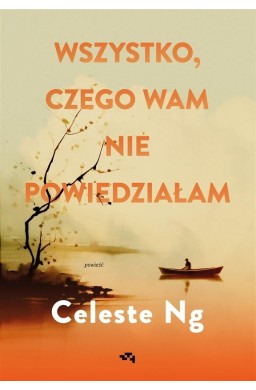 Wszystko, czego wam nie powiedziałam