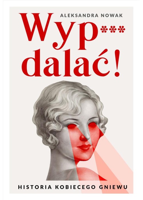 Wyp***dalać!