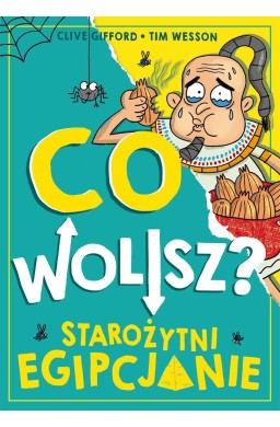 Co wolisz? Starożytni Egipcjanie