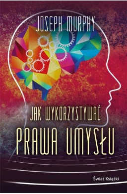 Jak wykorzystywać prawa umysłu TW