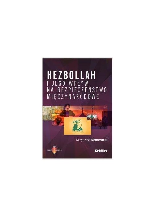 Hezbollah i jego wpływ na bezpieczeństwo...