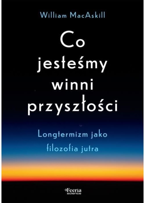 Co jesteśmy winni przyszłości