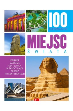 100 najpiękniejszych miejsc świata