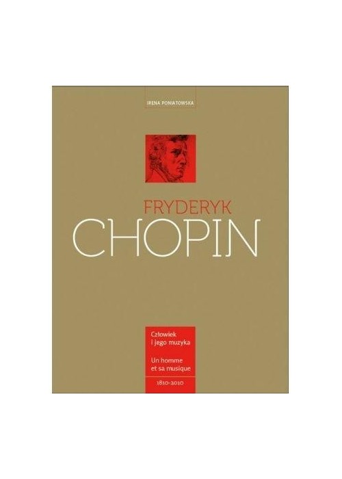 Fryderyk Chopin. Człowiek i jego muzyka. L`homme e