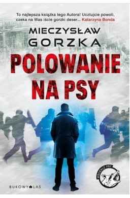 Wściekłe psy T.1 Polowanie na psy