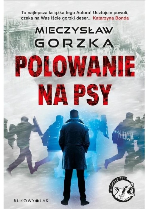 Wściekłe psy T.1 Polowanie na psy