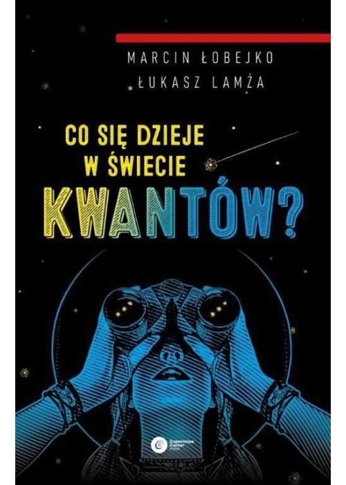 Co się dzieje w świecie kwantów?