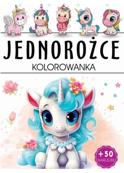 jednorożce kolorowanka