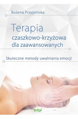 Terapia czaszkowo-krzyżowa dla zaawansowanych