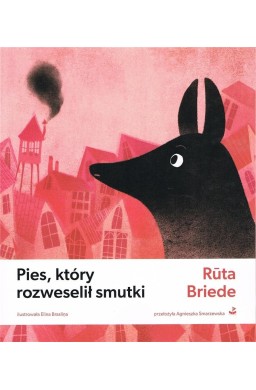 Pies, który rozweselił smutki