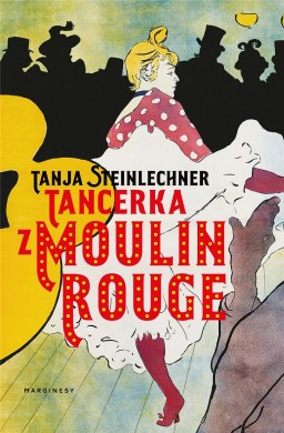 Tancerka z Moulin Rouge