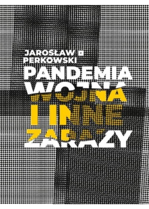 Pandemia wojna i inne zarazy