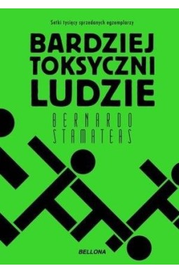 Bardziej toksyczni ludzie