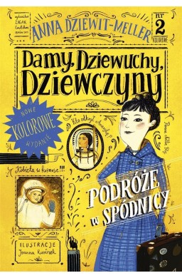 Damy, dziewuchy, dziewczyny. Podróże w spódnicy